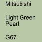 Preview: Mitsubishi, Light Green Pearl, G67.